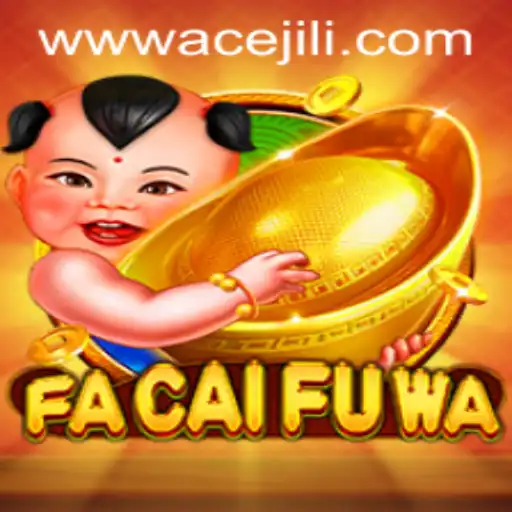 Exploring the Fascinating World of FaCaiFuWa: A New Adventure in Gaming