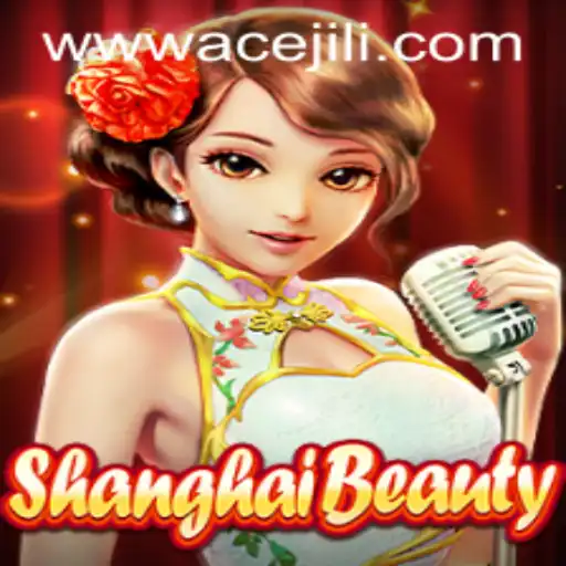 Unveiling the Enchanting World of ShanghaiBeauty: Ace Jili Edition